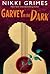 Garvey in the Dark