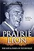 Prairie Lion: The Life & Times of Ted Byfield