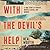 With the Devil's Help: A True Story of Poverty, Mental Illness, and Murder