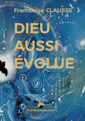 Dieu aussi évolue