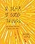 A Year of Good Things by Jason Ward
