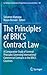 The Principles of BRICS Contract Law: A Comparative Study of General Principles Governing International Commercial Contracts in the BRICS Countries ... Perspectives on Law and Justice, 102)