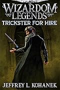 Wizardom Legends: Trickster for Hire
