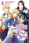 I'm the Villainess, So I'm Taming the Final Boss (Light Novel), Vol. 4