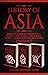 History of Asia: Explore Th...