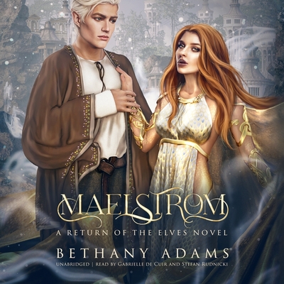 Maelstrom (The Return of the Elves Series)