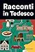 Racconti in Tedesco: Raccon...