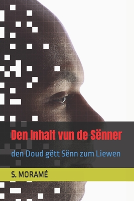 Den Inhalt vun de Sënner: den Doud gëtt Sënn zum Liewen (Luxembourgish Edition)