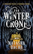 The Winter Crone: A Paranormal Women’s Fiction Series (Book 1) (The Arcane Tales of Tamsyn Pride) 