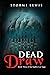 Dead Draw: Book Three of th...