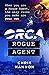Orca Rogue Agent: When spie...