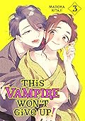 This Vampire Won't Give Up! Vol. 3