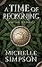 A Time of Reckoning: Book One Betrayals