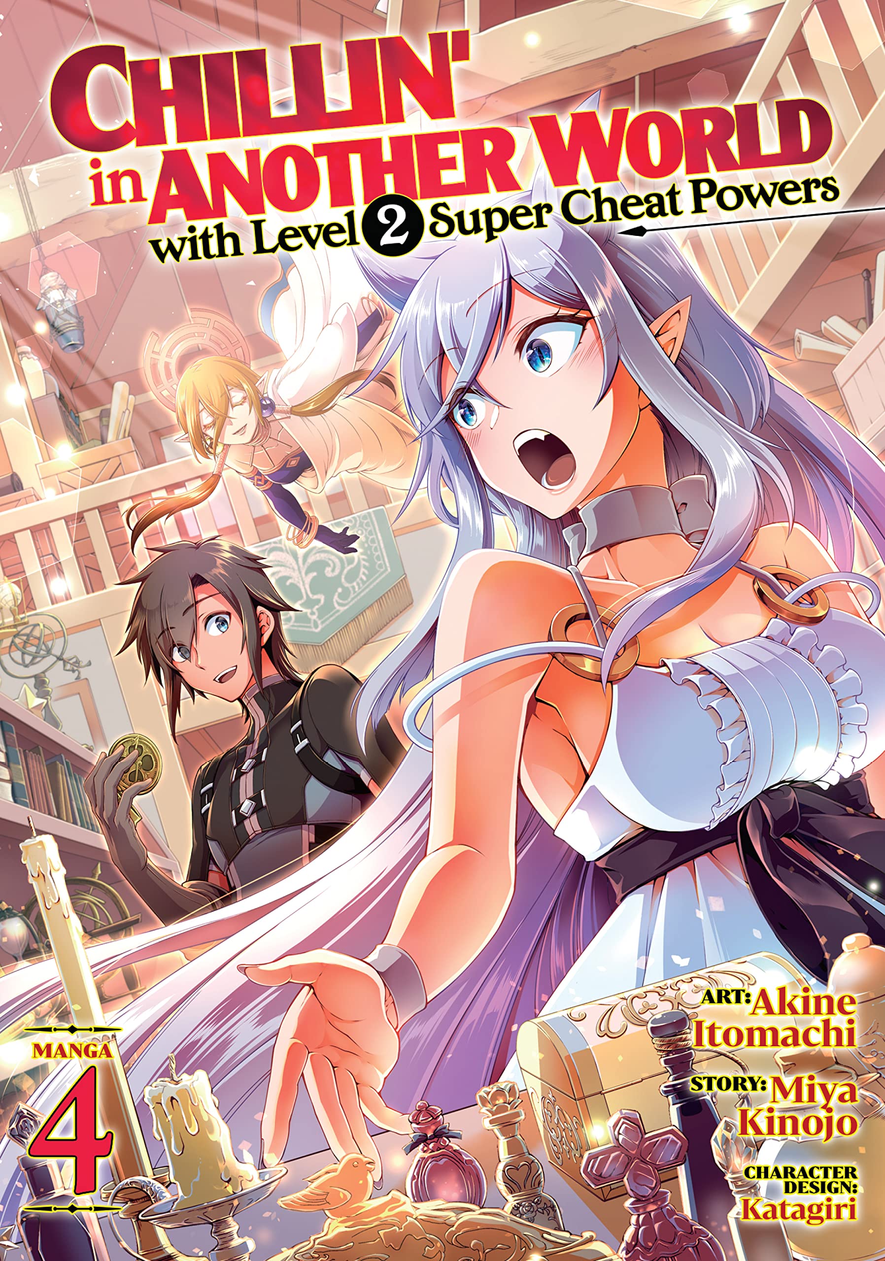 Chillin' in Another World with Level 2 Super Cheat Powers (Manga) Vol. 4