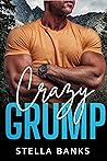 Crazy Grump by Stella Banks