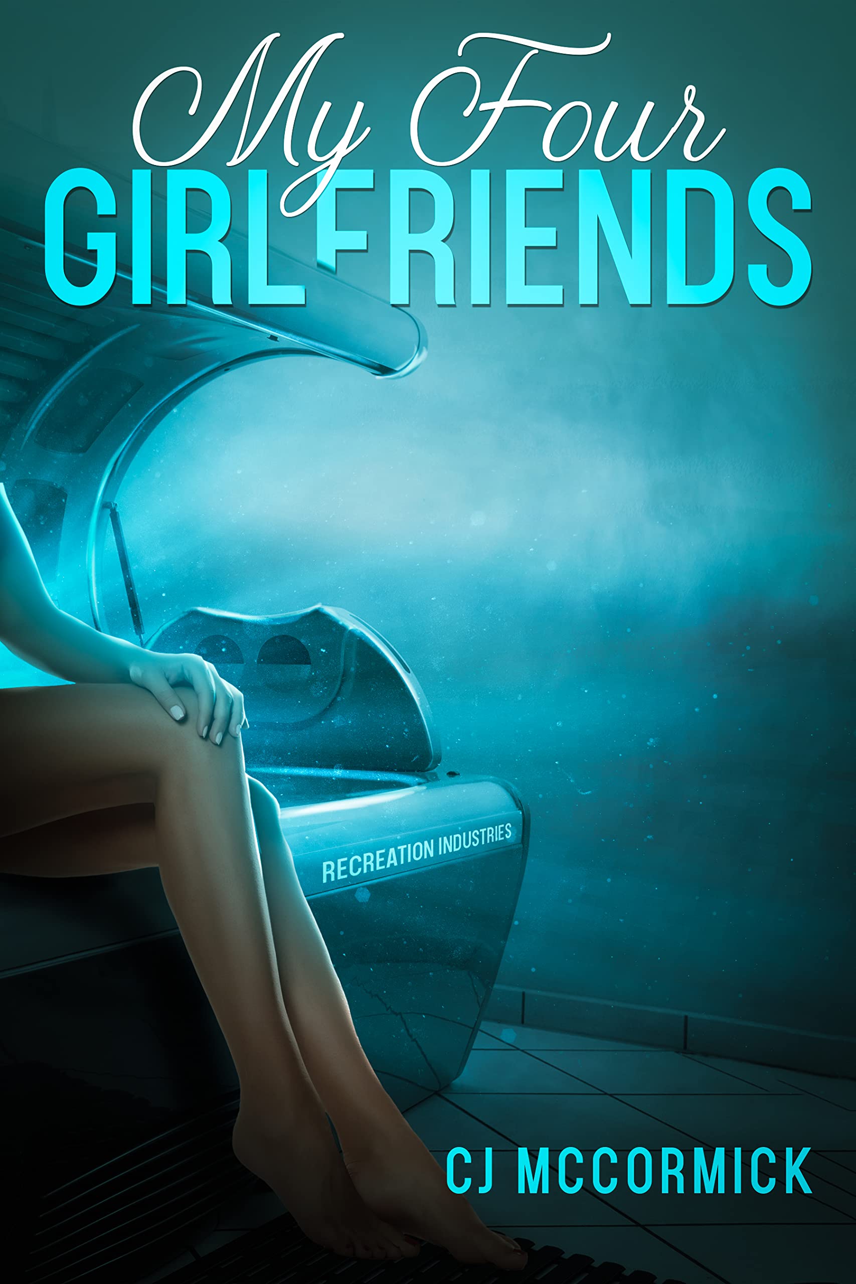 My Four Girlfriends (Kindle Edition)