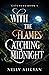 With the Flames Catching Midnight (Catchers #1)