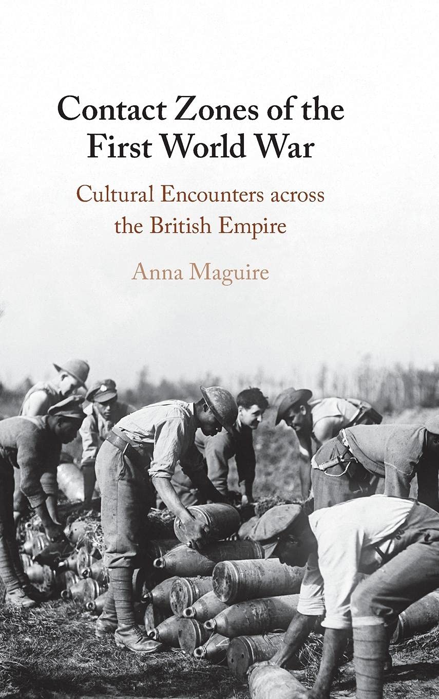 Contact Zones of the First World War: Cultural Encounters across the British Empire (Hardcover)