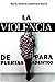 LA VIOLENCIA DE PUERTAS PAR...
