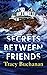 Secrets Between Friends