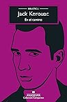 En el camino by Jack Kerouac En el camino by Jack Kerouac