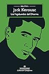 Los vagabundos del Dharma by Jack Kerouac Los vagabundos del Dharma by Jack Kerouac