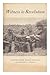 Witness to Revolution: Letters from Russia, 1916-1919.