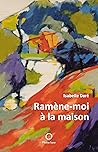 Ramène-moi à la maison (French Edition) Ramène-moi à la maison (French Edition)