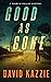 Good as Gone: A Novel of Su...