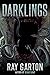 Darklings (The Horror of Ray Garton Book 15)