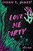 Love Me Dirty