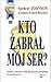 Kto zabral moj ser?
