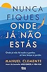 Nunca Fiques Onde...