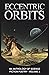 Eccentric Orbits: An Anthology Of Science Fiction Poetry - Volume 3