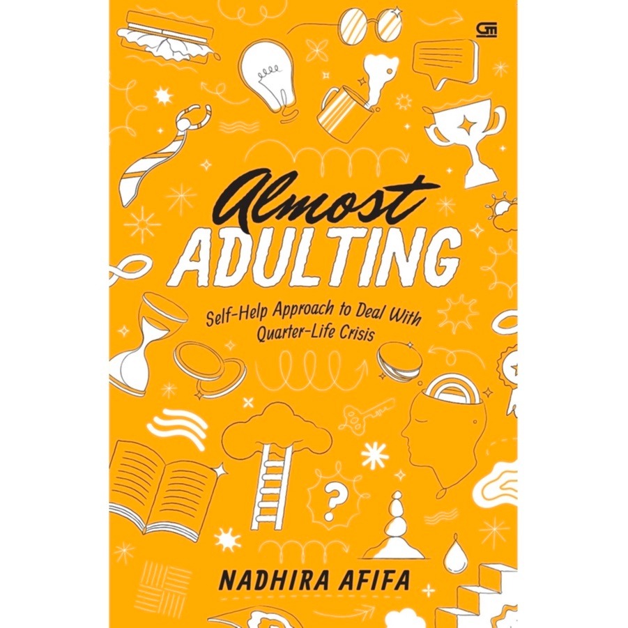Almost Adulting: Self-Help Approach to Deal with Quarter-Life Crisis