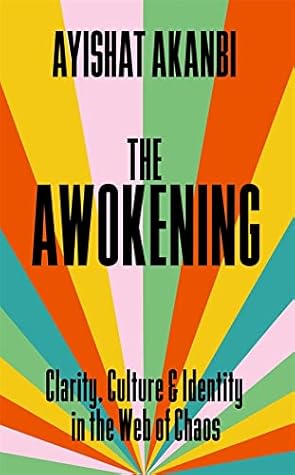 The Awokening: Clarity, Culture and Identity in the Web of Chaos