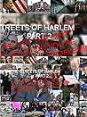 The Streets Of Harlem Part2 "If You're Not The Part Of The Solution You're The Part Of The Problem"