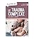 Le Trauma complexe chez l'enfant et l'adolescent - 10 questions sur...