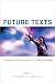 Future Texts: Subversive Pe...