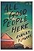 All Good People Here by Oma Nelson