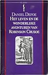 Het Leven En De Wonderlijke Avonturen Van Robinson Crusoe by Daniel Defoe