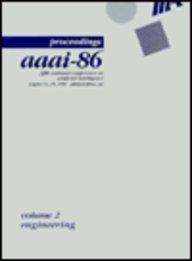 AAAI-86: Proceedings of the 5th National Conference on Artificial Intelligence ( 2 volume set)