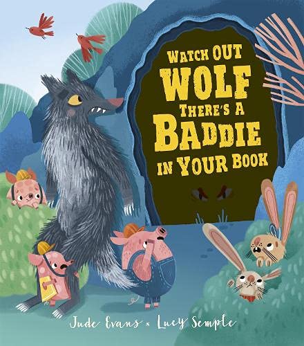 Watch Out Wolf, There's a Baddie in Your Book (Hardcover)