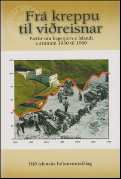 Frá kreppu til viðreisnar: Þættir um hagstjórn á Íslandi á árunum 1930–1960 (Hardcover)
