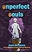 UNPERFECT SOULS (The Connor Grey Urban Fantasy Mystery Series Book 4)
