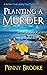 Planting A Murder (A Garden...