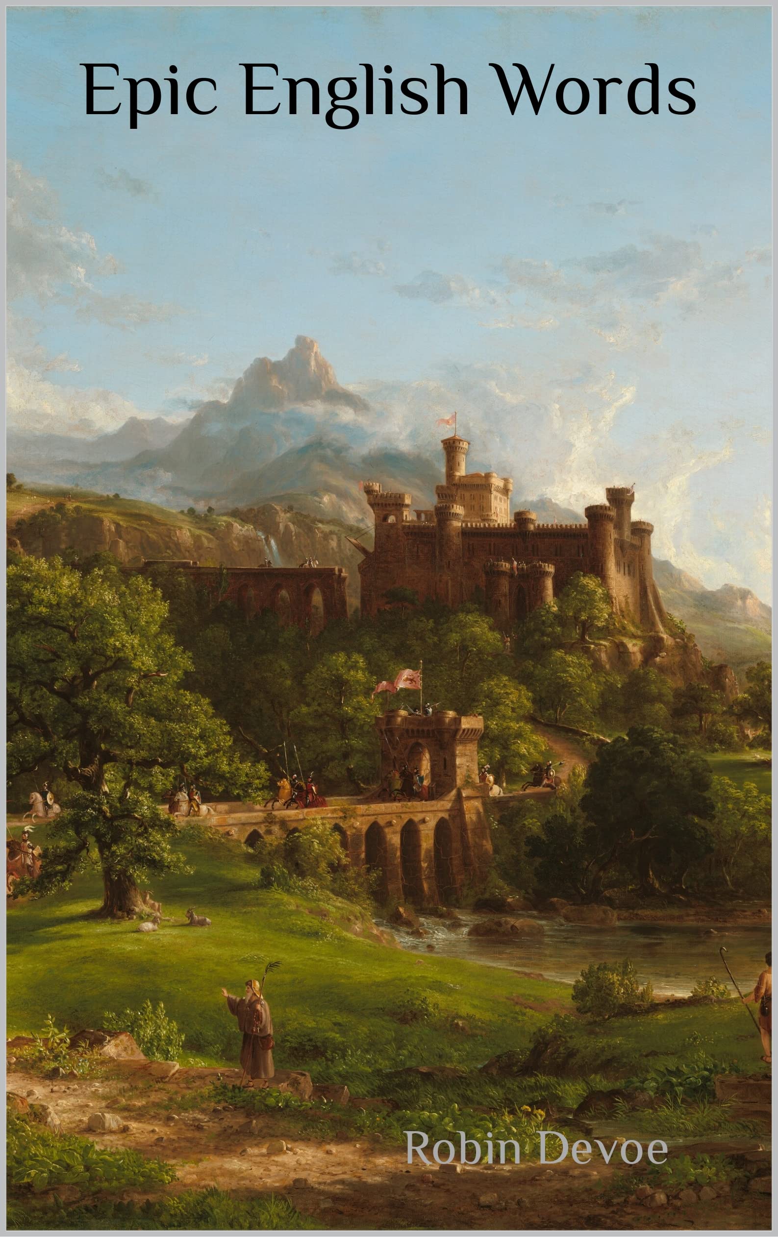 Epic English Words: Dictionary of Beautiful English Vocabulary Words (Kindle Edition)