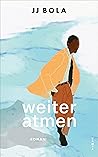 Weiter atmen