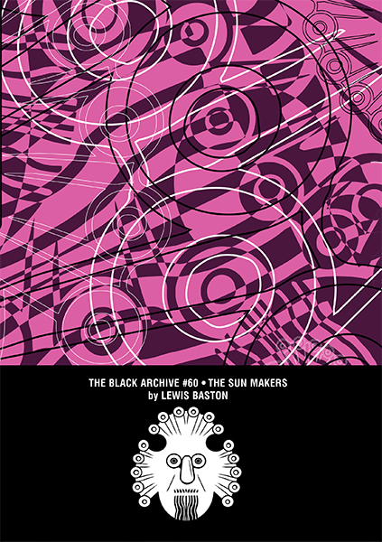 The Sun Makers (The Black Archive, #60)
