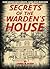 Secrets of the Warden's Hou...